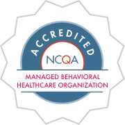 Accredited NCQA Managed Behavioral Healthcare Organization